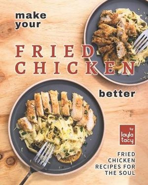 Make Your Fried Chicken Better