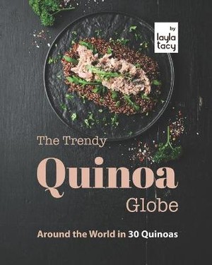 The Trendy Quinoa Globe