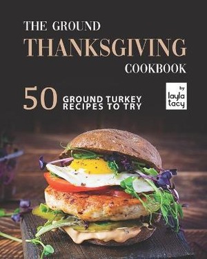 The Ground Thanksgiving Cookbook