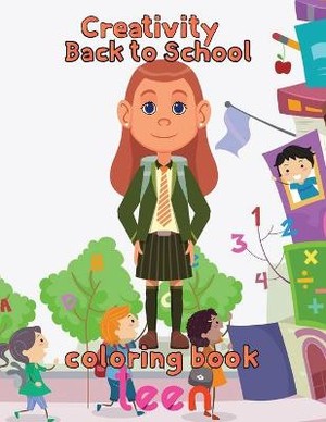 Creativity Back To School Coloring Book Teen