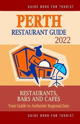 Perth Restaurant Guide 2022