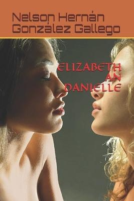 Elizabeth an Danielle