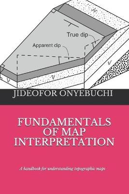 Fundamentals of Map Interpretation