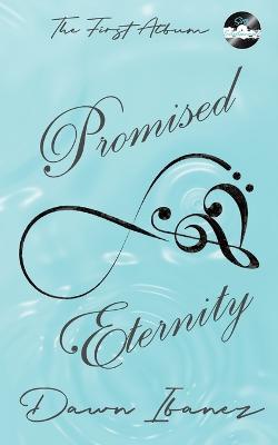 Promised Eternity