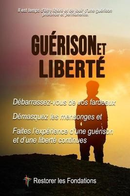 Guérison Et Liberté