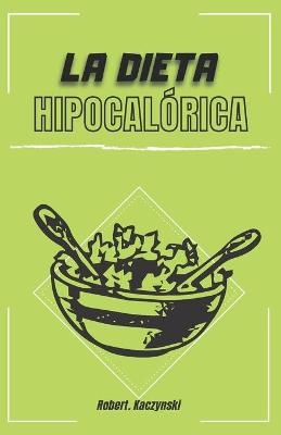 La dieta hipocalórica