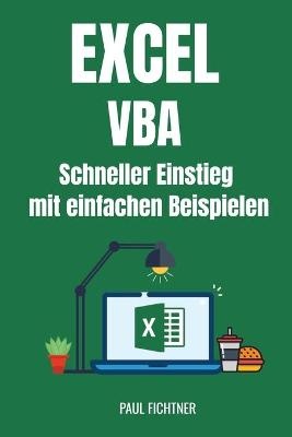 Excel VBA - Schneller Einstieg mit einfachen Beispielen