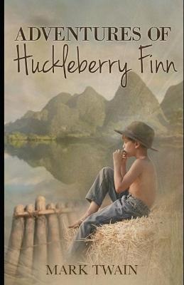 The Adventures of Huckleberry Finn (Illustrated)