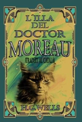 L´ILLA DEL DOCTOR MOREAU (traduït al català)