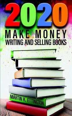 2020-Make Money Writing and Selling Books