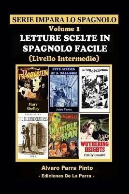 Letture Scelte in Spagnolo Facile Volume 1