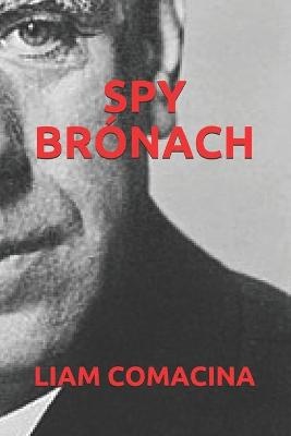 Spy Brónach