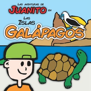 Las Aventuras de Juanito en las Islas Galápagos