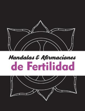 Mandalas y Afirmaciones de Fertilidad
