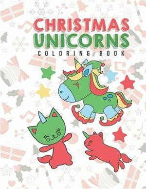Christmas Unicorns Coloring Book