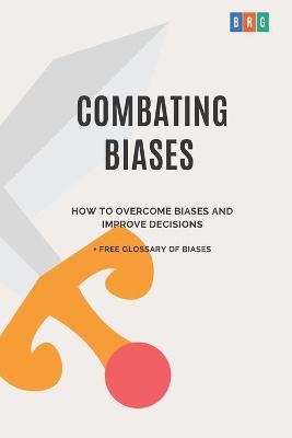 Combating Biases