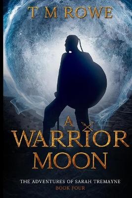 A Warrior Moon