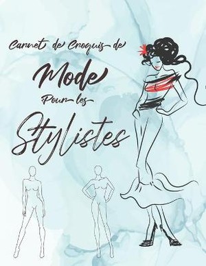 Carnet De Croquis De Mode Pour Les Stylistes