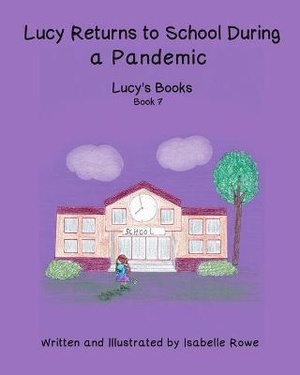 Lucy Returns to School During a Pandemic