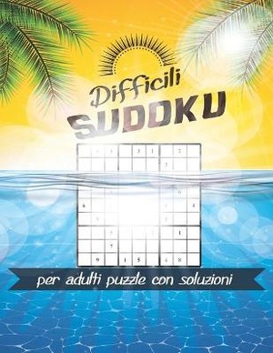 Sudoku per adulti difficili puzzle con soluzioni