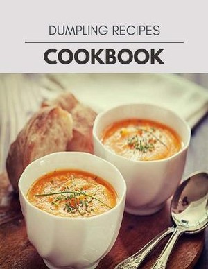 Dumpling Recipes Cookbook