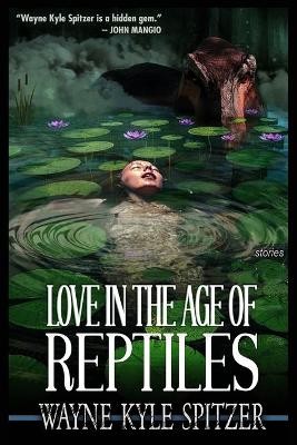 Love in the Age of Reptiles
