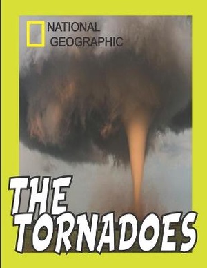 National Geographic the Tornadoes