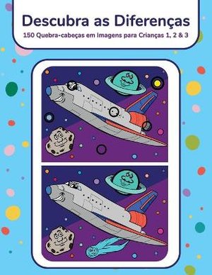 Descubra as Diferenças - 150 Quebra-cabeças em Imagens para Crianças 1, 2 & 3