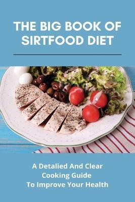 The Big Book Of Sirtfood Diet