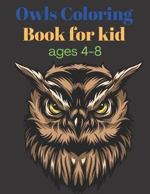 Owls Coloring Book for kids ages 4-8