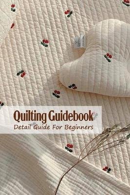Quilting Guidebook