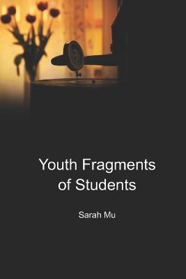 Youth Fragments Of Students