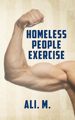 Homeless People Exercise (HPE)