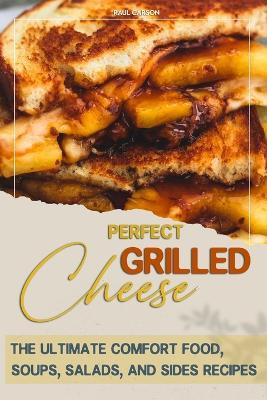 Perfect Grilled Cheese Book