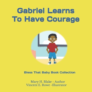 Gabriel Learns to have Courage