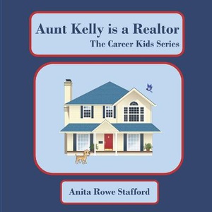 Aunt Kelly is a Realtor