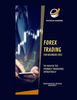 Forex Trading For Beginners 2022