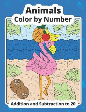 Color by Number Addition and Subtraction Animals