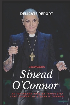 Sinead O'Connor (A beathaisnéis)