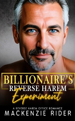Billionaire's Reverse Harem Experiment