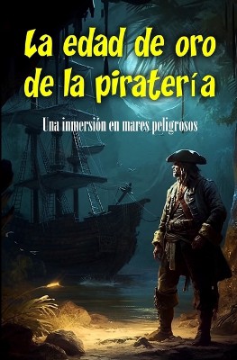 La edad de oro de la piratería