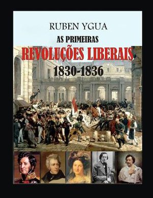 As Primeiras Revolu��es Liberais