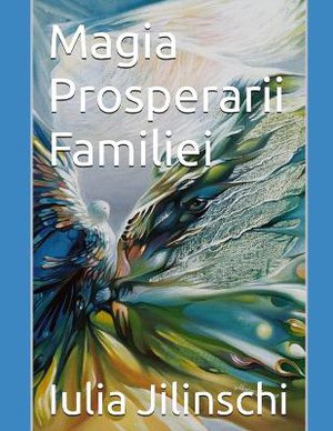 Magia Prosperarii Familiei