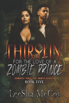 Thirstin' for the Love of a Zombie Prince