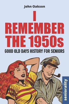 I Remember The 1950s
