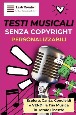 Testi Musicali Senza Copyright e Personalizzabili