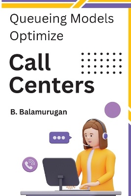Queueing Models Optimize Call Centers