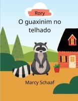 Rory, O guaxinim no telhado Portuguese Edition