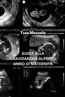 Guida Alla Gravidanza E Al Primo Anno Di Maternita