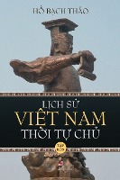 Lịch Sử Việt Nam Thời Tự Chủ - Tập Bốn (lightweight paper - soft cover)